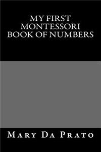 My First Montessori Book of Numbers