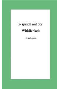 Gespraech Mit Der Wirklichkeit