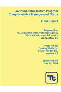 Environmental Justice Program Comprehensive Management Study