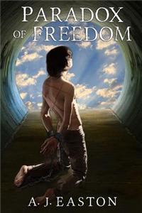 Paradox of Freedom