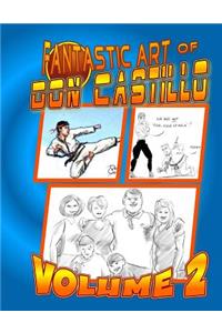 Fantastic Art of Don Castillo 2: More Art from: "The Martial ARTist".