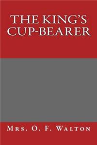 The King's Cup-Bearer