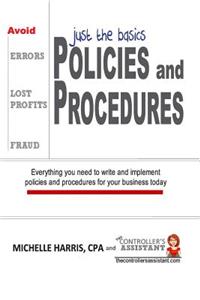 Policies & Procedures: Just the Basics