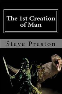 1st Creation of Man