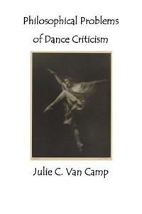 Philosophical Problems of Dance Criticism