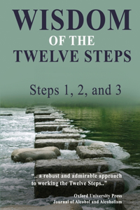 Wisdom of the Twelve Steps