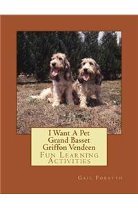 I Want A Pet Grand Basset Griffon Vendeen