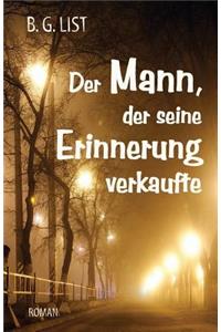 Der Mann, der seine Erinnerung verkaufte