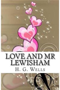 Love and MR Lewisham