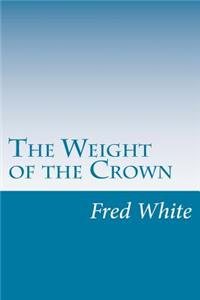 Weight of the Crown