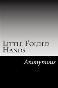 Little Folded Hands