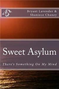 Sweet Asylum