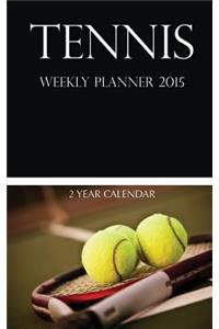 Tennis Weekly Planner 2015