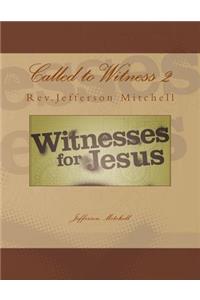 Called to Witness 2