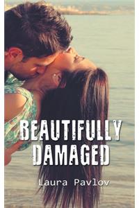 Beautifully Damaged