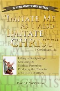 Imitate Me As I Imitate Christ