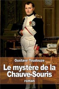 Le mystère de la Chauve-Souris