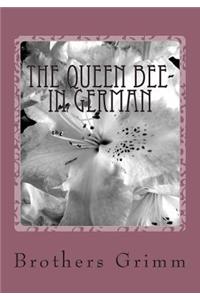 The Queen Bee- in German