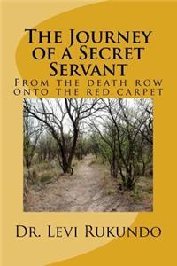 Journey of a Secret Servant