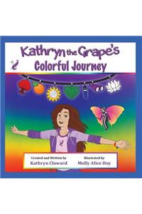 Kathryn the Grape's Colorful Journey