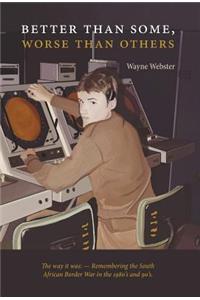 Better Than Some, Worse Than Others