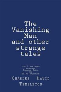 Vanishing Man and other strange tales
