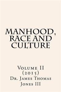 Manhood, Race and Culture