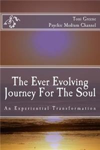 Ever Evolving Journey For The Soul