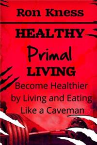 Healthy Primal Living