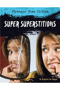 Super Superstitions