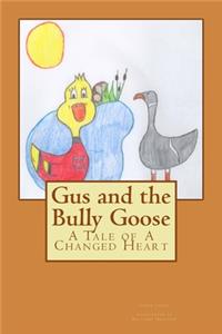 Gus and the Bully Goose