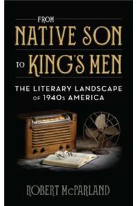 From Native Son to King's Men
