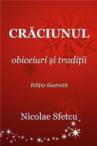 Craciunul - Obiceiuri Si Traditii