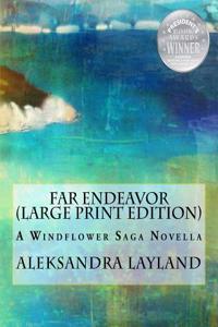 Far Endeavor: A Windflower Saga Novella
