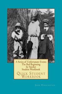 A Series of Unfortunate Events the Bad Beginning by Snicket Student Workbook
