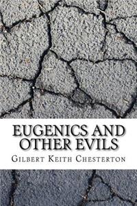 Eugenics and Other Evils