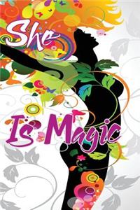She Is Magic