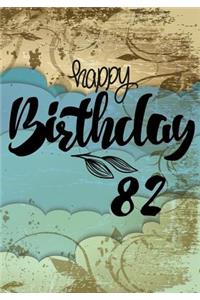 Happy Birthday 82