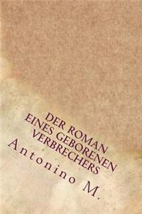 Der Roman Eines Geborenen Verbrechers