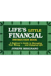 Life's Little Financial Instruction Book