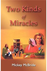 Two Kinds of Miracles