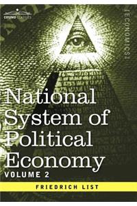 National System of Political Economy - Volume 2: The Theory