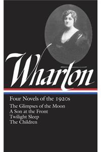 Edith Wharton: Four Novels Of The 1920s