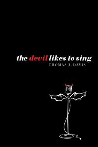 Devil Likes to Sing
