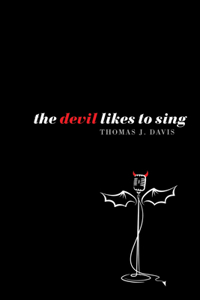 Devil Likes to Sing