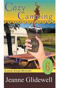 Cozy Camping (A Lexie Starr Mystery, Book 6)