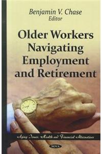 Older Workers Navigating Employment & Retirement