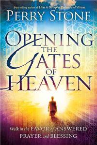 Opening The Gates Of Heaven