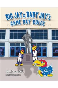 Big Jay & Baby Jay's Game Day Rules