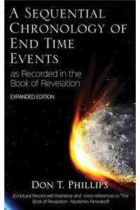 Sequential Chronology Of End Time Events - Expanded Edition